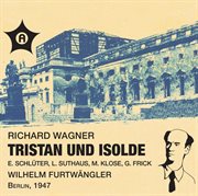Wagner : Tristan Und Isolde (acts Ii & Iii) [live] cover image cdn