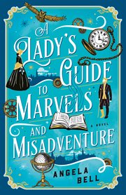 A Lady's Guide to Marvels and Misadventure cover image cdn