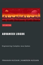 Advanced LibGDX : engineering complex Java games cover image cdn