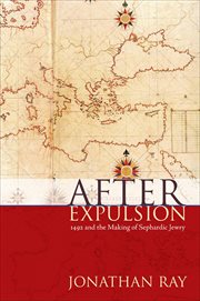 After Expulsion : 1492 and the Making of Sephardic Jewry cover image cdn