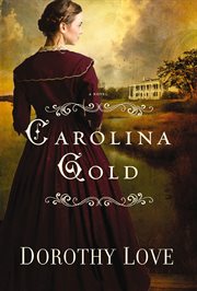 Carolina Gold : A Novel cover image cdn