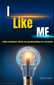 I Like Me : Free Yourself From False Measures of Success cover image cdn