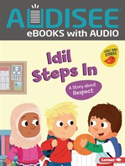 Idil Steps In : A Story about Respect. Building Character cover image cdn