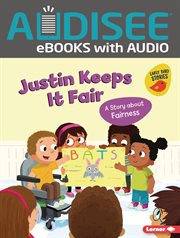 Justin Keeps It Fair : A Story about Fairness. Building Character cover image cdn