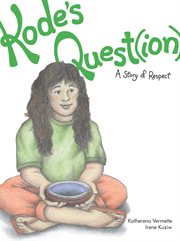 Kode's Quest(ion) : A Story of Respect cover image cdn