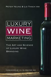 Luxury Wine Marketing : The art and science of luxury wine branding cover image cdn