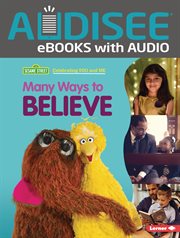 Many Ways to Believe : Sesame Street ® Celebrating You and Me cover image cdn