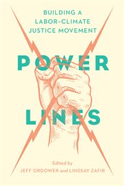 Power Lines : Building a Labor–Climate Justice Movement cover image cdn