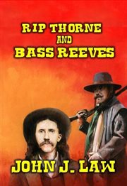 Rip Thorne and Bass Reeves cover image cdn