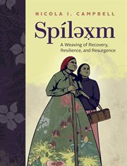 Spílexm : A Weaving of Recovery, Resilience, and Resurgence cover image cdn
