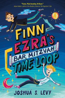 Finn and Ezra's bar mitzvah time loop  cover image cdn