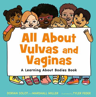 All about vulvas and vaginas : a learning about bodies book cover image
