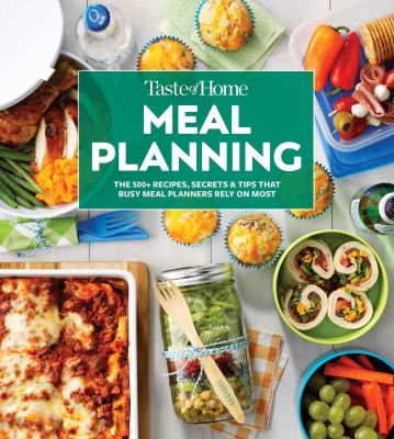 Taste of Home Meal Planning: Beat the Clock, Crush Grocery Bills and Eat Healthier With 475 Recipes for Meal-planning Success cover image
