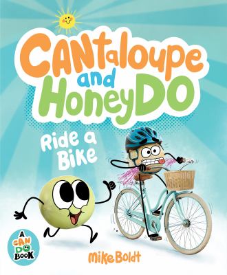 Cantaloupe and HoneyDo ride a bike  cover image cdn