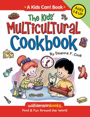The kids' multicultural cookbook : food & fun from around the world cover image