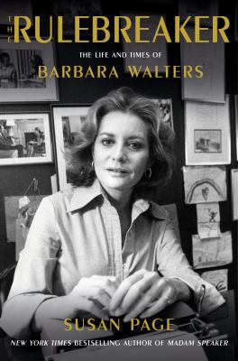 The rulebreaker the life and times of Barbara Walters  cover image cdn