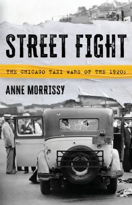 Street fight : the Chicago taxi wars of the 1920s cover image