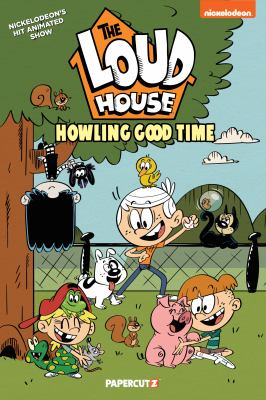 The Loud house. 21, Howling Good Time cover image