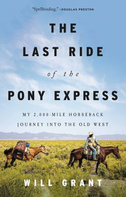 The last ride of the Pony Express my 2,000-mile horseback journey into the Old West  cover image cdn