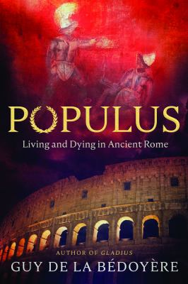 Populus : living and dying in ancient Rome cover image
