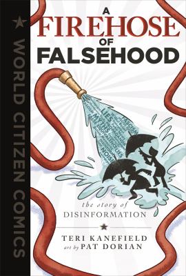 A firehose of falsehood : the story of disinformation cover image