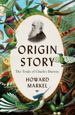 Origin story : the trials of Charles Darwin  cover image cdn