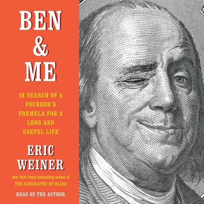 Ben & Me: In Search of a Founder's Formula for a Long and Useful Life cover image