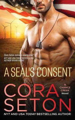 A SEAL's Consent (SEALs of Chance Creek, #4) cover image