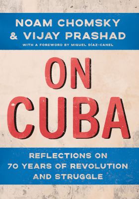 On Cuba : reflections on 70 years of revolution and struggle  cover image cdn