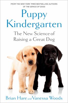 The puppy kindergarten : the new science of raising a great dog  cover image cdn