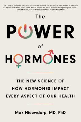 The power of hormones : the new science of how hormones impact every aspect of our health  cover image cdn
