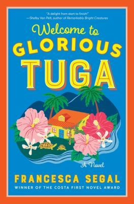Welcome to glorious Tuga : a novel cover image