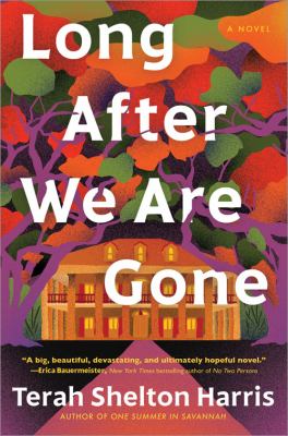 Long after we are gone : a novel cover image