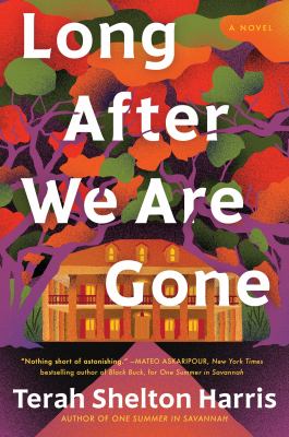 Long after we are gone : a novel cover image