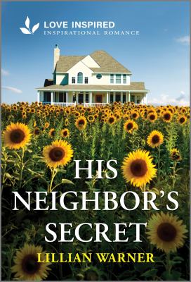 His Neighbor's Secret: An Uplifting Inspirational Romance cover image