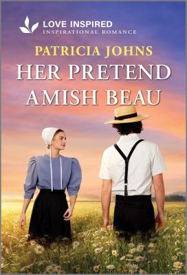 Her Pretend Amish Beau: An Uplifting Inspirational Romance cover image