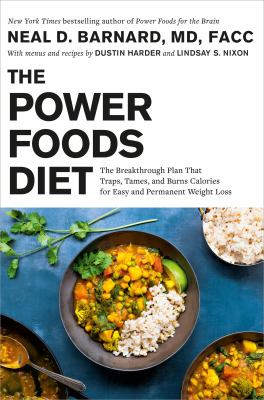 The Power Foods Diet The Breakthrough Plan That Traps, Tames, and Burns Calories for Easy and Permanent Weight Loss cover image