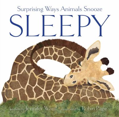 Sleepy : Surprising Ways Animals Snooze cover image