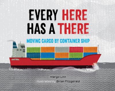 Every here has a there : moving cargo by container ship cover image