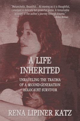 A life inherited : unraveling the trauma of a second-generation Holocaust survivor  cover image cdn