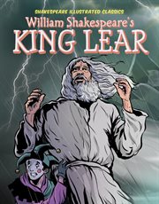 Shakespeare Illustrated Classics. William Shakespeare's King Lear cover image cdn