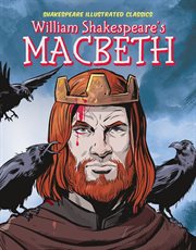 Shakespeare Illustrated Classics. William Shakespeare's Macbeth cover image cdn