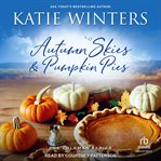 Autumn skies & pumpkin pies. Coleman cover image cdn