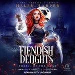 Fiendish Delights : Thrill of the Hunt cover image cdn