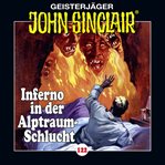 Inferno in der Alptraum-Schlucht. Teil 4 von 4 : John Sinclair (German) cover image cdn