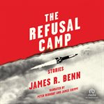 THE REFUSAL CAMP cover image cdn