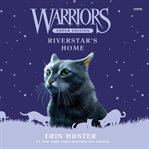 Warriors Super Edition : Riverstar's Home. Warriors Super Edition cover image cdn