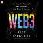 Web3 : How the Next Era of the Internet will Change Everything cover image cdn