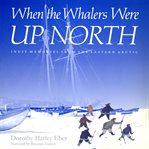 When the Whalers Were Up North cover image cdn