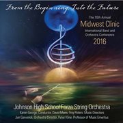 2016 Midwest Clinic : Johnson High School Forza String Orchestra (live) cover image cdn